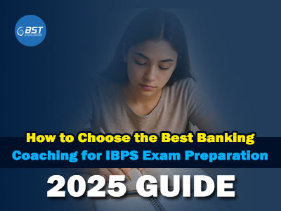 How to Choose the Best Banking Coaching for IBPS Exam Preparation (2025 Guide)