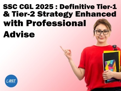 SSC CGL 2025: Definitive Tier-1 & Tier-2 Strategy Enhanced with Professional Advice
